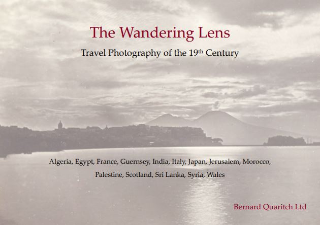 The Wandering Lens: Travel Photography of the Nineteenth Century